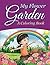 My Flower Garden (A Coloring Book) (Flowers Coloring and Art Book Series)