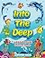 Into The Deep: Large Picture Coloring Books (Large Picture Coloring and Art Book Series)
