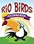 Rio Birds Coloring Book (Birds Coloring and Art Book Series)