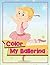 Color My Ballerina (Ballerina Coloring and Art Book Series)
