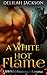 A White Hot Flame
