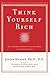 Think Yourself Rich: Use the Power of Your Subconscious Mind to Find True Wealth