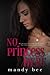 No Princess Here