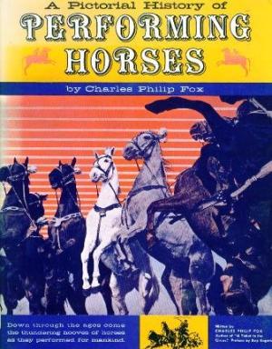 A Pictorial History of Performing Horses (Hardcover)