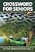 Crossword For Seniors: Active Brain Edition Vol 3 (Crossword Puzzles Series)