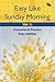 Easy Like Sunday Morning Vol 1 by Speedy Publishing LLC