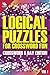 Logical Puzzles for Crossword Fun Vol 1: Crossword A Day Edition (Crossword Puzzles Series)