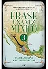 Érase una vez Méx...