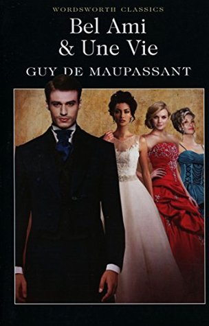 Bel Ami: Or, the History of a Scoundrel