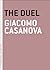 The Duel by Giacomo Casanova The Duel by Giacomo Casanova