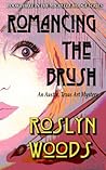 Romancing the Brush: An Austin, Texas Art Mystery (Michelle Hodge, #2)