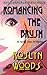 Romancing the Brush by Roslyn Woods