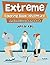 Extreme Coloring Book Adventure, An Exercise Coloring Book (Extreme Coloring and Art Book Series)