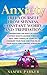 Anxiety: Free Yourself from Shyness, Constant Worry, and Trepidation: Take Charge of Your Life, Conquer Your Fear, And Find Relief From Acute and Chronic ... Conquer Your Mind and Regain Your Life)