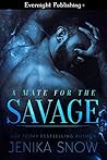 A Mate for the Savage by Jenika Snow