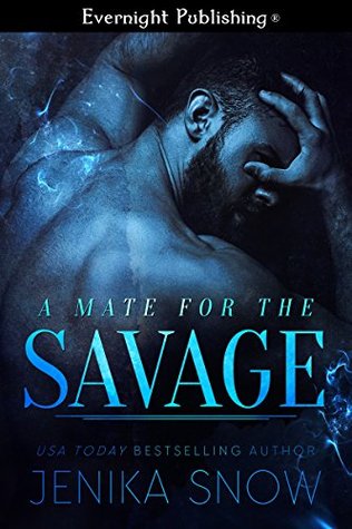 A Mate for the Savage (Kindle Edition)