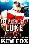 Bare Knuckle Luke (Ultimate Shifting Championship, #5)