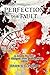 Perfection To A Fault by Janice S.C. Petrie