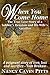 When You Come Home by Nancy Cavin Pitts When You Come Home by Nancy Cavin Pitts