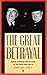 The Great Betrayal: Britain, Australia and the Onset of The Pacific War, 1939-42