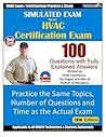 Simulated Practice Exam for HVAC Certification Exams: 100 Questions with Fully Explained Answers