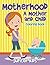Motherhood: A Mother and Child Coloring Book (Mother Child Coloring and Art Book Series)