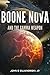 Boone Nova and the Gamma Weapon: The Battle for Integrity (The Adventures of Boone Nova #2)
