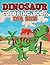 Dinosaur Coloring Book For Kids (Dinosaur Coloring and Art Book Series)