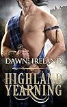 Highland Yearning by Dawn Ireland Highland Yearning by Dawn Ireland