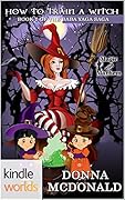 How To Train A Witch