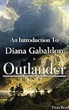 An Introduction to Diana Gabaldon and Outlander: An Unauthorized Biography and Guide