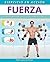 Ejercicio en acción: Fuerza (PRÁCTICA) (Spanish Edition)