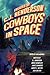 Cowboys In Space