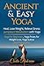 Ancient And Easy Yoga for Beginners Lose Weight Relieve Stress: Yoga for Beginners, Yoga Poses for Weight Loss, Yoga Sutras plus Pranayama - Pranic Healing (Pranic Healing Books Book 1)