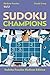 Sudoku Champions (Medium Puzzles) Vol 2: Sudoku Puzzles Medium Edition (Sudoku Puzzle Series)