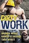 Dirty Work by Harper St. George