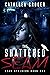 The Shattered Seam (Seam St...