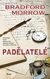 Padělatelé by Bradford Morrow