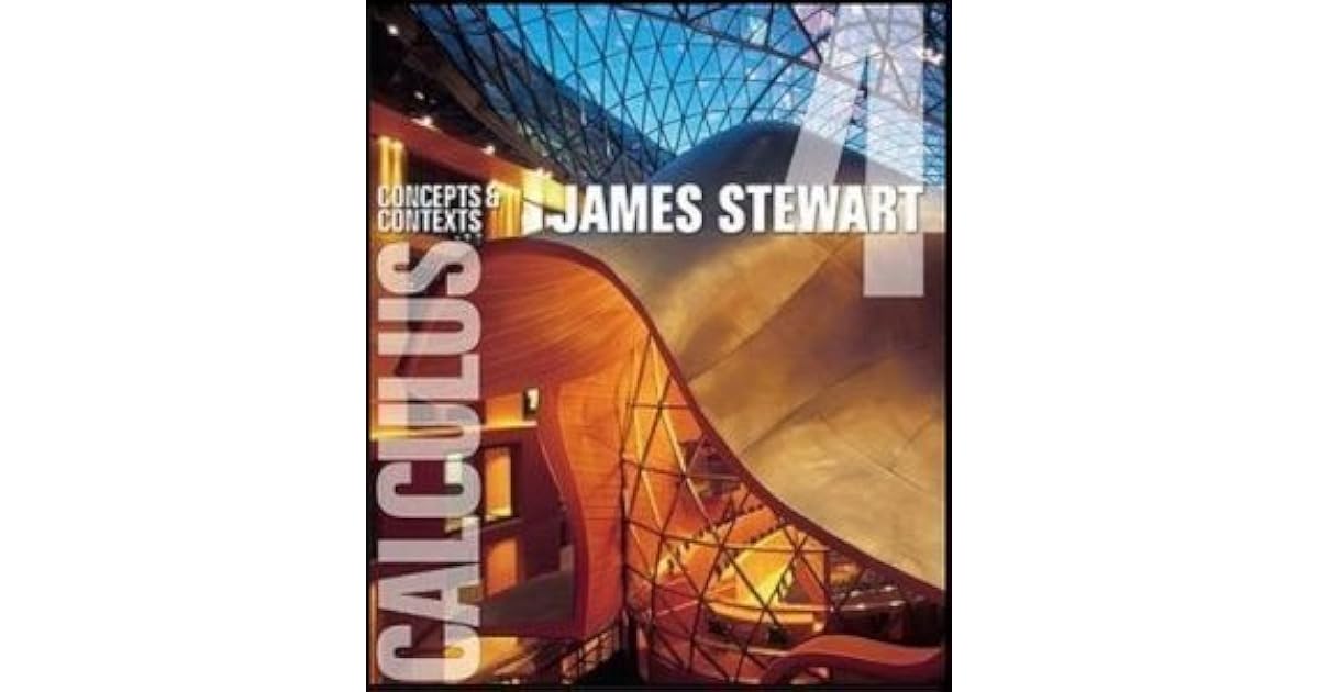 Calculus Concepts & Contexts, Chapters 18 by James Stewart