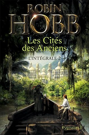 Les Cités des Anciens - L'Intégrale 2: La Fureur du fleuve/ La Décrue