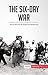 The Six-Day War: The Conflict that Re-Shaped the Middle East (History)