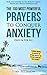 Prayer | The 100 Most Powerful Prayers to Conquer Anxiety Once & For All | 2 Amazing Books Included to Pray for Optimal Health & Multiply Your Strength
