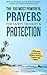 Prayer | The 100 Most Powerful Prayers For Safety, Security & Protection | 2 Amazing Bonus Books to Pray for a Warrior & to Multiply Your Strength