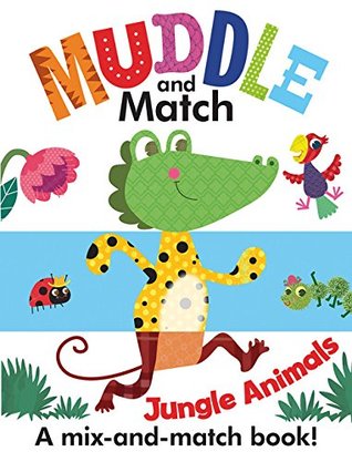 Muddle and Match Jungle Animals (Hardcover)