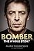 Bomber: The Whole Story