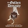 The Golden Dynasty by Kristen Ashley
