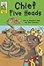 Chief Five Heads