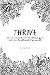 Book cover for Thrive: An environmentally conscious lifestyle guide to better health and true wealth