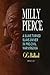 Milly Pierce: A Slave Turned Slave-Owner in Pre-Civil War Virginia