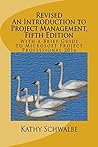 Revised An Introduction to Project Management: With a Brief Guide to Microsoft Project Professional 2016 Revised An Introduction to Project Management: With a Brief Guide to Microsoft Project Professional 2016